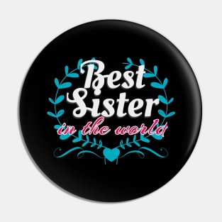 Best Sister In The World Pin