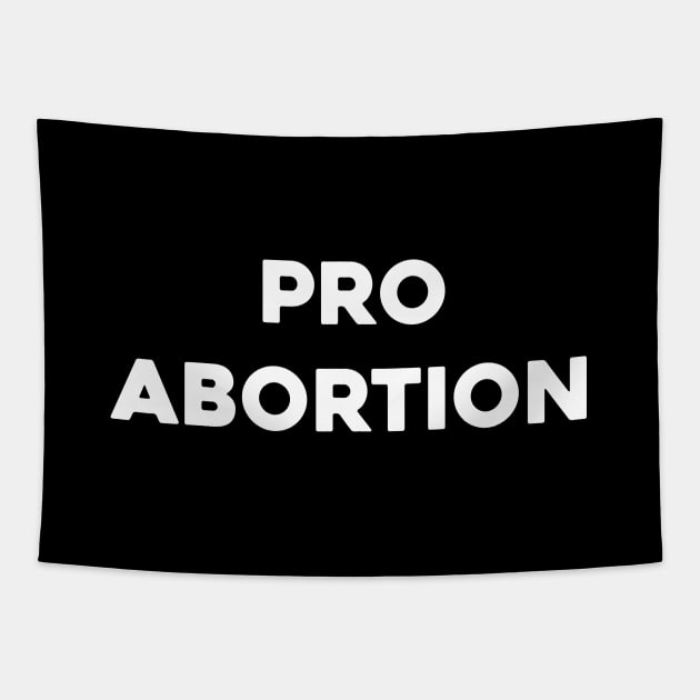 Pro abortion....Abortion choice Quotes Tapestry by Movielovermax