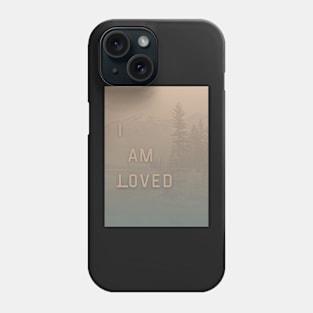 I am Loved Affirmation Mountains Graphic Phone Case