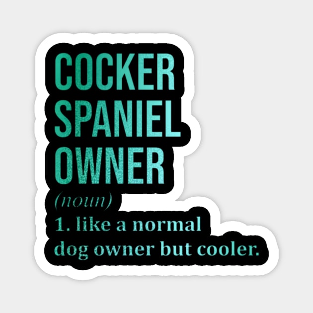 Cocker owner Magnet by msnatfyz