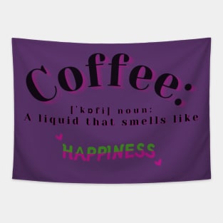 Coffee Smells Like Happiness Tapestry