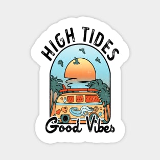 High Tides Good Vibes Magnet