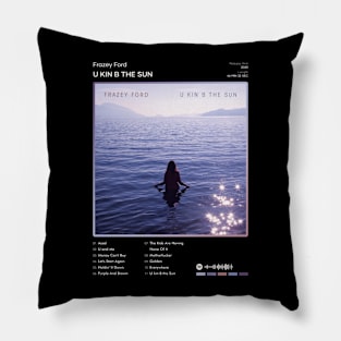 Frazey Ford - U kin B the Sun Tracklist Album Pillow
