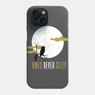 Owls never sleep funny humor art Phone Case