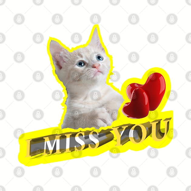 Cat I Miss You-Cat Lovers by StoreMe