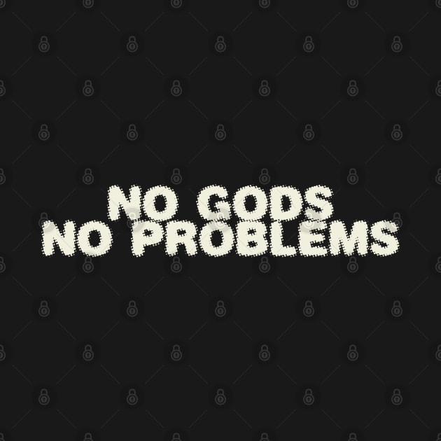 No Gods No Problems by Grip Grand