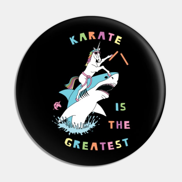 Karate Is The Greatest Unicorn Riding Shark Pin by Xizin Gao