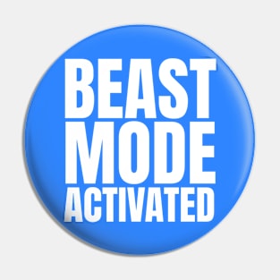 Beast mode activated Pin