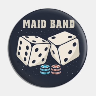 maid band Dice Pin