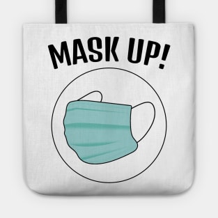 Mask Up!  (Style B) Tote