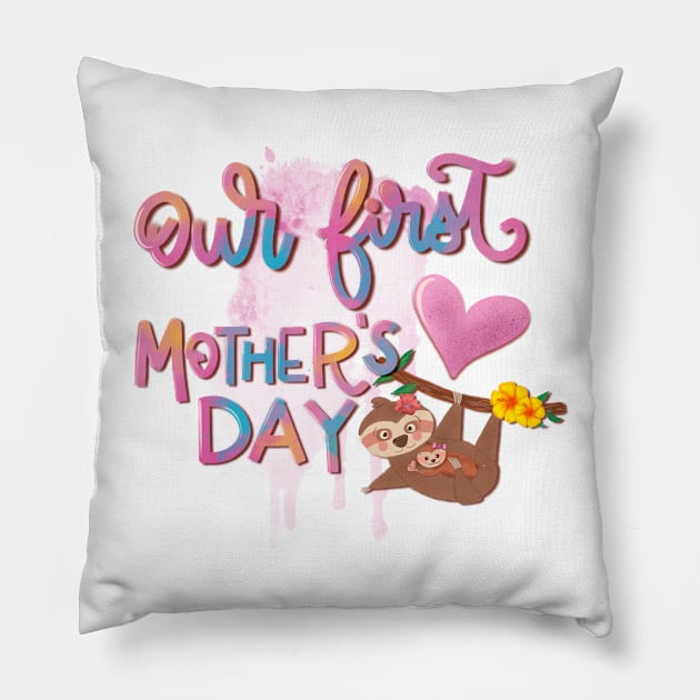 Our first mother day Pillow by PrintAmor