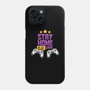 Stay Home Play Games Phone Case