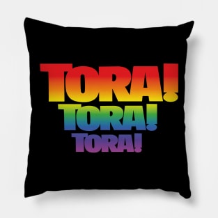 Tora! Tora! Tora! Title (rainbow effect) Pillow