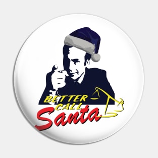 Better Call Santa Pin