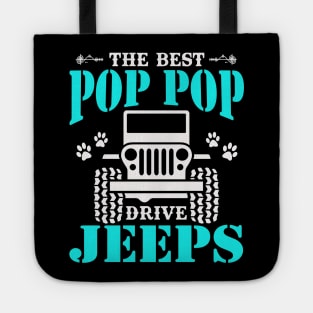 The Best Pop pop Drive Jeeps Cute Dog Paws Jeep Lover Jeep Men/Women/Kid Jeeps Tote