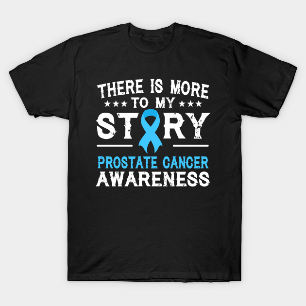 There Is More To My Story Prostate Cancer Awareness ...