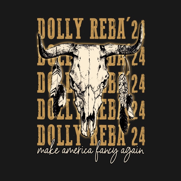 Dolly Reba '24: Chic Tee for Fans of Country Royalty Make America Fancy Again by GinkgoForestSpirit