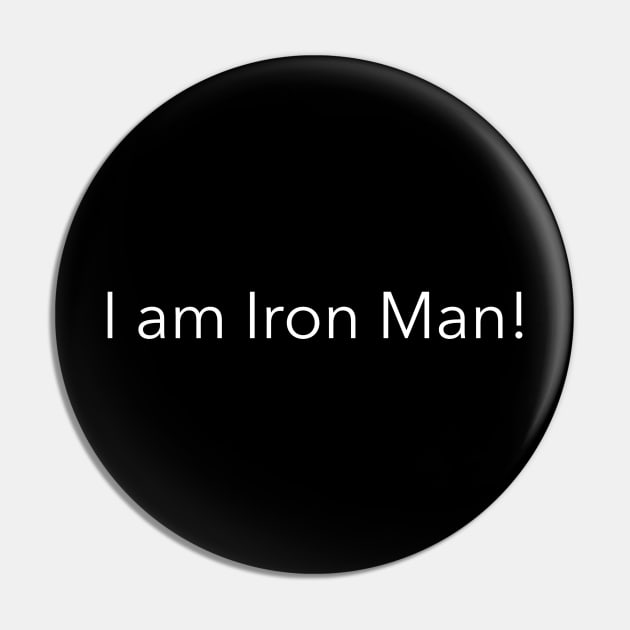 I am Iron Man! Pin by HumbleKnight Designs