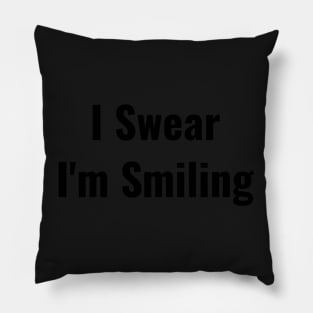 Funny I Swear I'm Smiling Social Distancing Mask Facemask Pillow