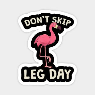 Pink Flamingo WorkouTShirt Don't Skip Leg Day Gym Fitness Magnet