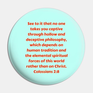 Bible Verse Colossians 2:8 Pin