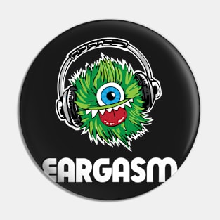 eargasm - funny music monster / creature Pin