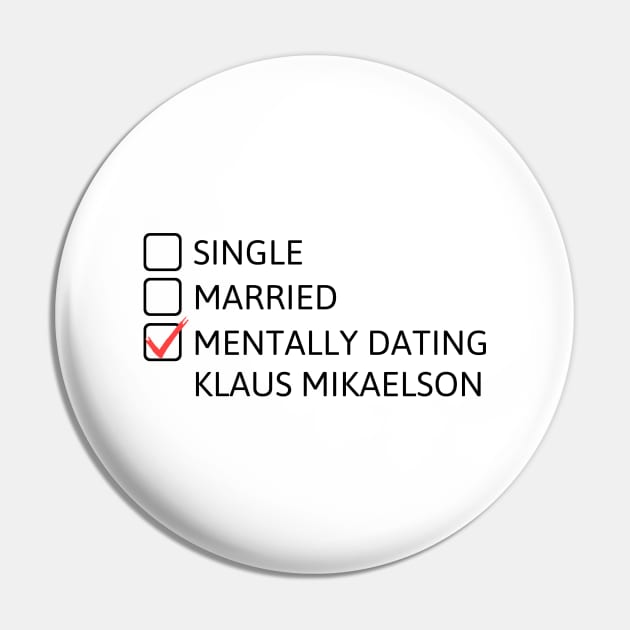 Mentally dating Klaus Mikaelson (Black Font) - The Originals Pin by cheesefries