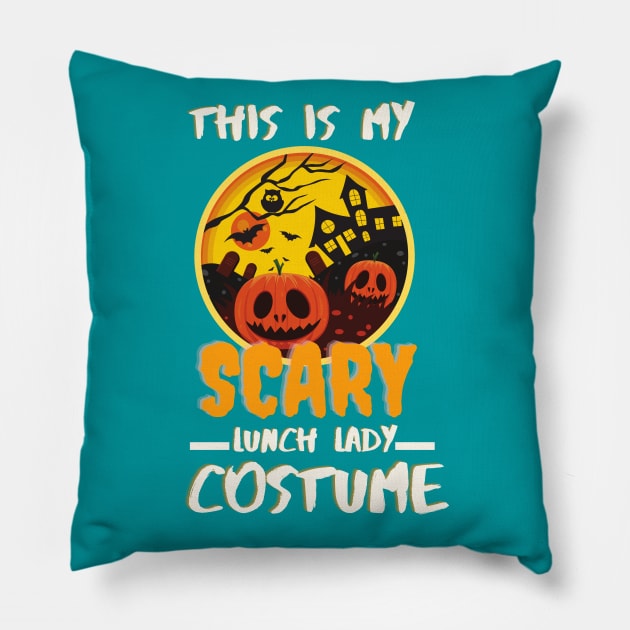 This Is MY Scary Lunch Lady Costume Pillow by sara99