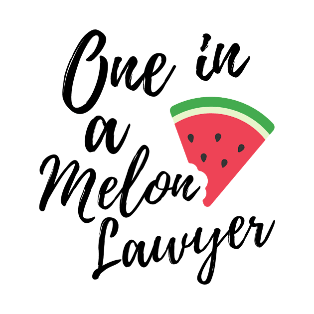 Gift Ideas for Lawyers or Law students - One in a Melon Lawyer Design by OriginalGiftsIdeas