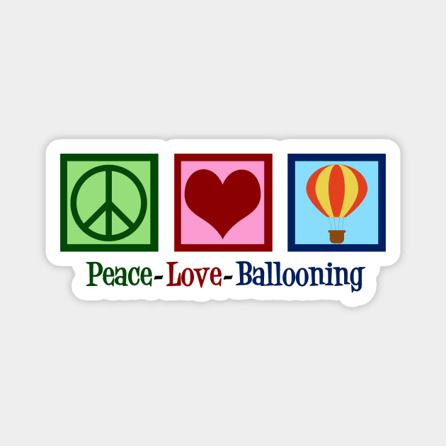 Peace Love Hot Air Balloons Magnet by epiclovedesigns