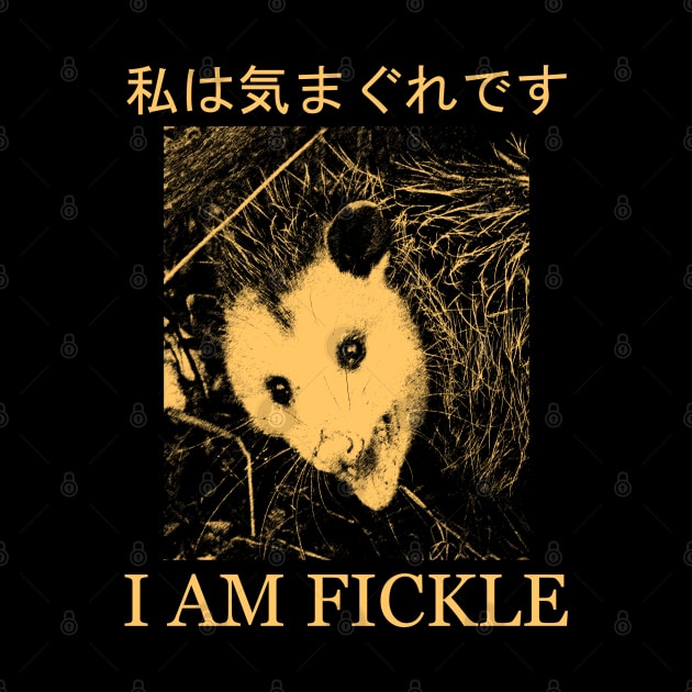 I AM FICKLE opossum by giovanniiiii