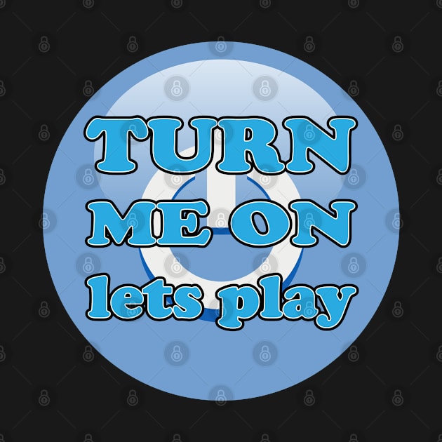 Turn Me On Lets Play Blue by K0tK0tu