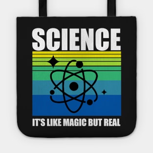 Science it's Magic but Real Tote