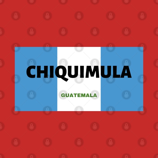 Chiquimula City in Guatemala Flag Colors by aybe7elf