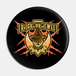 Trick or Tweet Pin