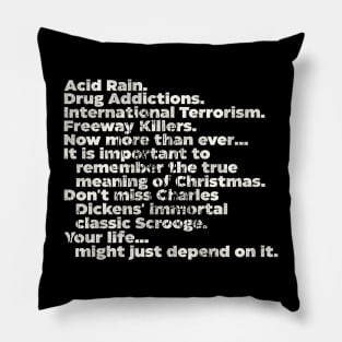 ACID RAIN... Scrooged Quote Pillow