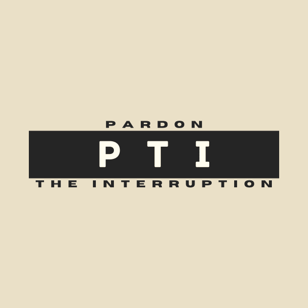 Pardon the Interruption by lufiassaiful