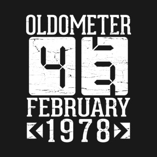 Happy Birthday To Me You Papa Daddy Mom Uncle Brother Son Oldometer 43 Years Born In February 1978 T-Shirt