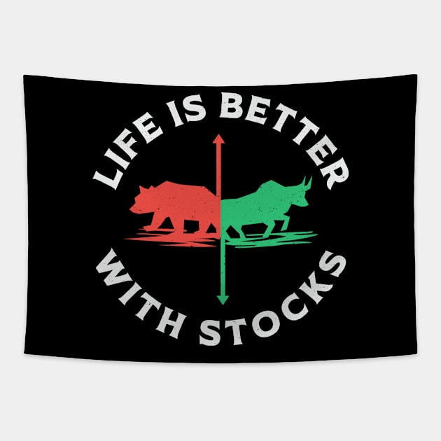 Stock Market Life Is Better With Stocks Trader Tapestry by T-Shirt.CONCEPTS