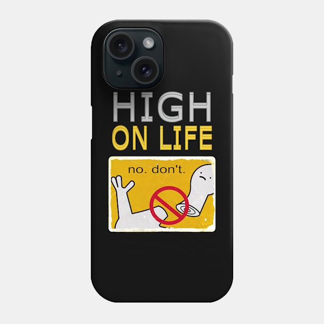 High on life Phone Case by Charlie_Vermillion