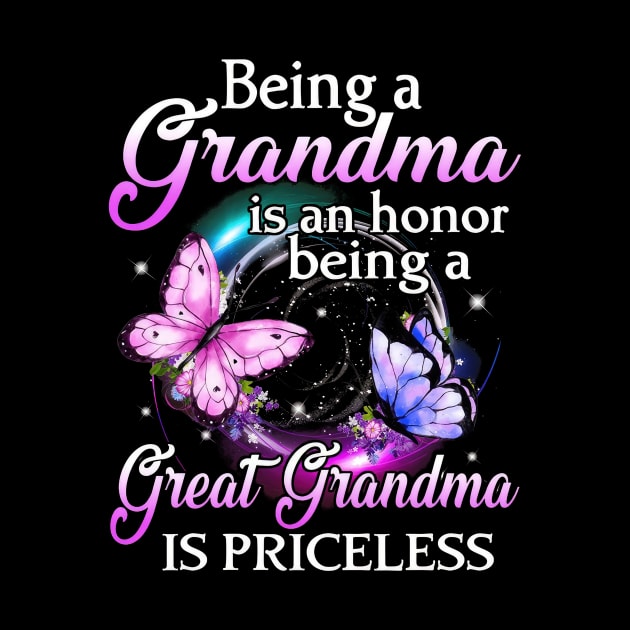 Being A Grandma Is An Honor Being A Great Grandma Is Priceless by cogemma.art