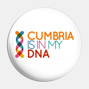 Cumbria is in my DNA Pin