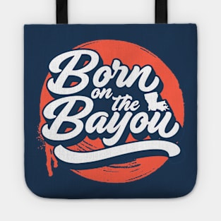 Retro Born on the Bayou Word Art Louisiana // Louisiana Proud Cajun Pride A Tote