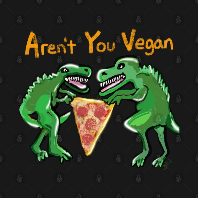 Aren’t You Vegan by BRobinson