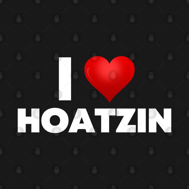 I Love Hoatzin by Itsheartshop