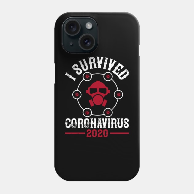 I Survived Corona irus 2020 Phone Case by Ebazar.shop