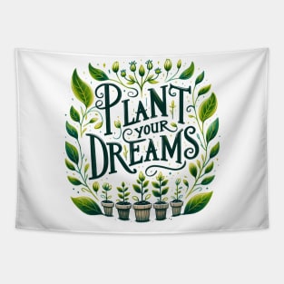 Plant Your Dreams Tapestry