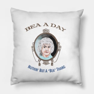 Nuthin' But A Bea Thang Pillow