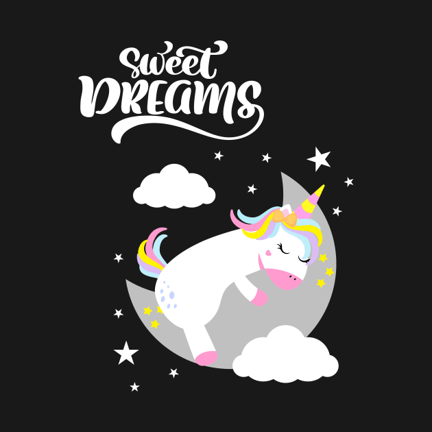 SWEET Dreams Cute Unicorn Quotes by SartorisArt1