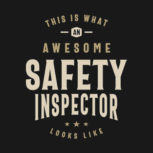 Safety Inspector Job Occupation Birthday Worker T-Shirt